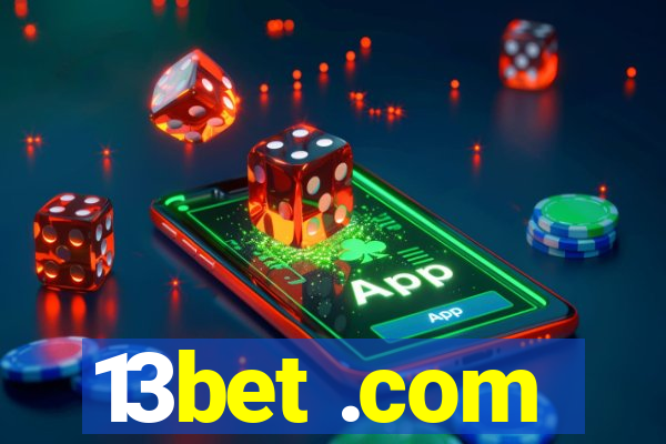 13bet .com